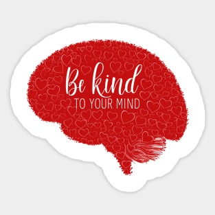 Be-Kind-To-Your-Mind V7 Sticker